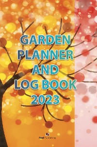 Cover Garden Planner and Log Book 2023