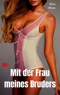 Cover Mit der Frau meines Bruders