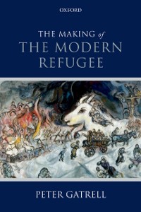 Cover Making of the Modern Refugee