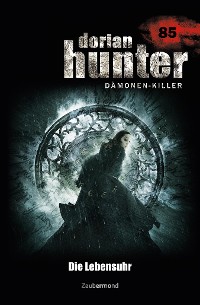 Cover Dorian Hunter 85 – Die Lebensuhr
