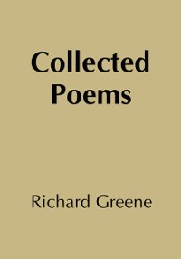 Cover Collected Poems Richard Greene