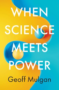 Cover When Science Meets Power
