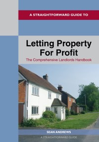 Cover Straightforward Guide To Letting Property For Profit