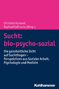 Cover Sucht: bio-psycho-sozial