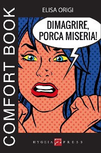 Cover Dimagrire, porca miseria! Comfort book