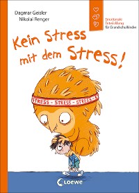 Cover Kein Stress mit dem Stress! (Starke Kinder, glückliche Eltern)