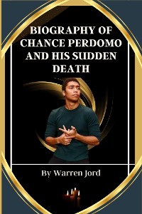 Cover Biography Of Chance Perdomo And His Sudden Death