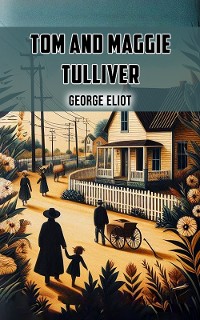 Cover Tom and Maggie Tulliver