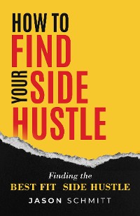 Cover How to Find Your Side Hustle