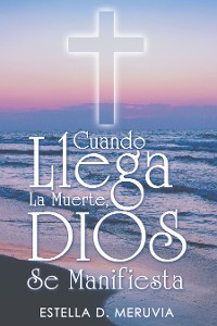 Cover Cuando Llega La Muerte, Dios Se Manifiesta