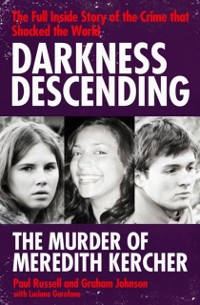 Cover Darkness Descending - The Murder of Meredith Kercher