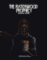 Cover The Ratchwood Prophecy