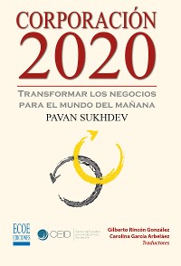 Cover Corporación 2020, Transformar los negocios para el mundo del mañana