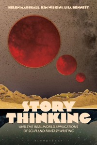 Cover Story Thinking and the Real-world Applications of Sci-Fi and Fantasy Writing