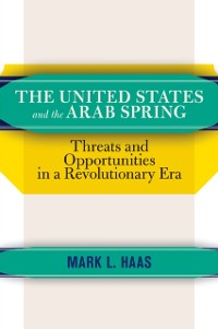 Cover United States and the Arab Spring