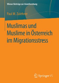 Cover Muslimas und Muslime in Österreich im Migrationsstress