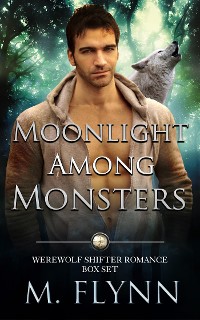 Cover Moonlight Among Monsters Box Set (Werewolf Shifter Romance)