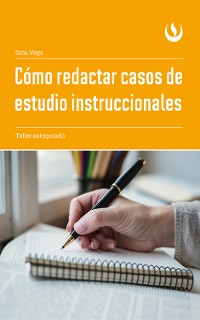 Cover Cómo redactar casos de estudio instruccionales