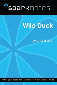 Cover Wild Duck (SparkNotes Literature Guide)