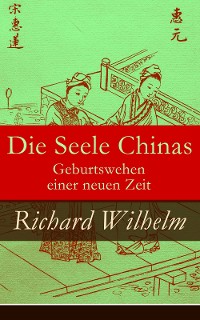 Cover Die Seele Chinas - Geburtswehen einer neuen Zeit