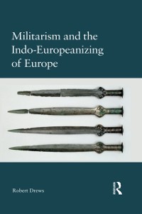 Cover Militarism and the Indo-Europeanizing of Europe