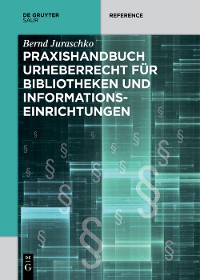 Cover Praxishandbuch Urheberrecht für Bibliotheken und Informationseinrichtungen