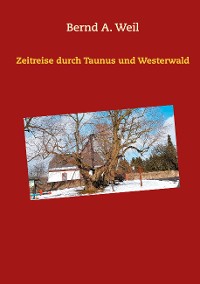 Cover Zeitreise durch Taunus und Westerwald