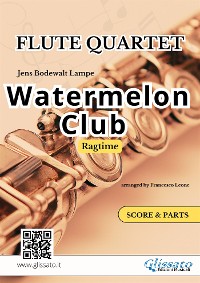 Cover Watermelon Club - Flute Quartet score & parts