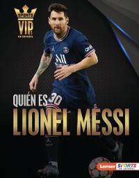 Cover Quién es Lionel Messi (Meet Lionel Messi)