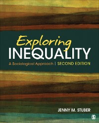 Cover Exploring Inequality: A Sociological Approach