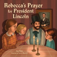 Cover Rebecca's Prayer for President Lincoln