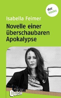 Cover Novelle einer überschaubaren Apokalypse - Literatur-Quickie