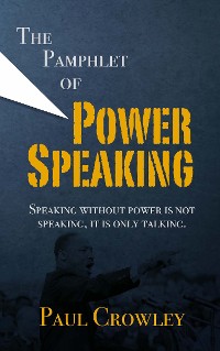 Cover The Pamphlet of Power Speaking