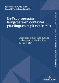 Cover De l'appropriation langagiere en contextes plurilingues et pluriculturels