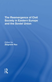 Cover The Reemergence Of Civil Society In Eastern Europe And The Soviet Union