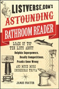 Cover Listverse.com's Astounding Bathroom Reader