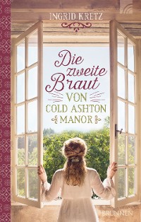 Cover Die zweite Braut von Cold Ashton Manor