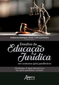 Cover Desafios da Educação Jurídica em Contextos (Pós) Pandêmicos: Challenges of Legal Education in The (Post) Pandemics Contexts