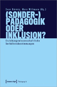 Cover (Sonder-)Pädagogik oder Inklusion?