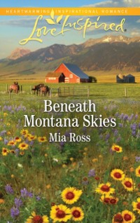 Cover Beneath Montana Skies (Mills & Boon Love Inspired) (Mustang Ridge, Book 1)