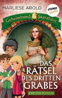 Cover Geheimbund Skarabäus - Band 2: Das Rätsel des dritten Grabes