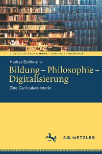 Cover Bildung – Philosophie – Digitalisierung