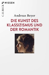 Cover Die Kunst des Klassizismus und der Romantik