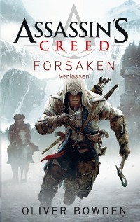 Cover Assassin's Creed Band 5: Forsaken - Verlassen