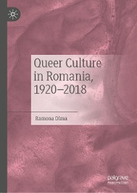 Cover Queer Culture in Romania, 1920–2018