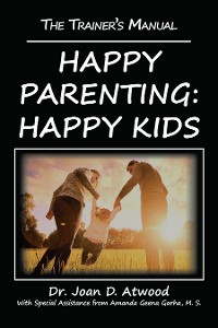 Cover Happy Parenting: Happy Kids