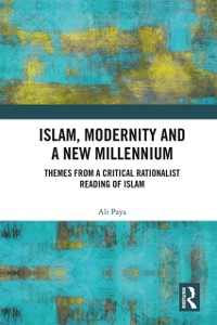 Cover Islam, Modernity and a New Millennium