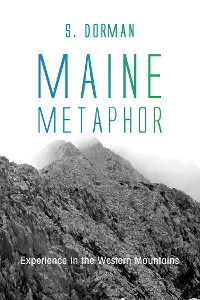 Cover Maine Metaphor: Experience in the Western Mountains