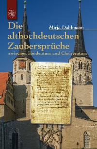 Cover Die althochdeutschen Zaubersprüche