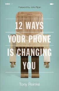 Cover 12 Ways Your Phone Is Changing You